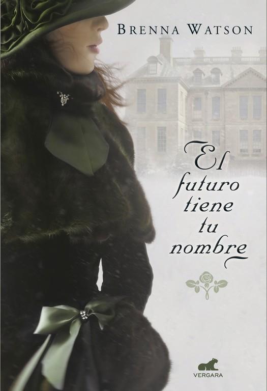 El futuro tiene tu nombre | 9788415420729 | Watson, Brenna | Librería Castillón - Comprar libros online Aragón, Barbastro