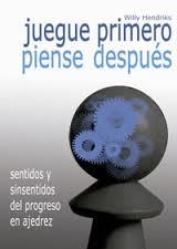 Juegue primero, piense después | 9788492517862 | Hendriks, Willy | Librería Castillón - Comprar libros online Aragón, Barbastro