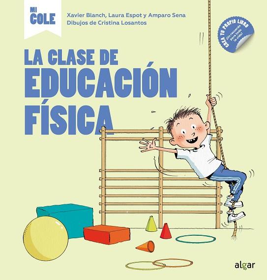 La clase de educación física | 9788491423522 | Blanch i Gisbert, Xavier/Espot Puig, Laura/Sena Serrano, Amparo | Librería Castillón - Comprar libros online Aragón, Barbastro