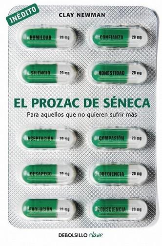 El prozac de Séneca | 9788490329573 | NEWMAN, CLAY | Librería Castillón - Comprar libros online Aragón, Barbastro