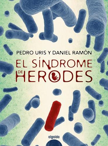 El síndrome de Herodes | 9788491891451 | Uris, Pedro/Ramón, Daniel | Librería Castillón - Comprar libros online Aragón, Barbastro