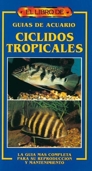 El libro de CÍCLIDOS TROPICALES | 9788488893321 | Sands, David | Librería Castillón - Comprar libros online Aragón, Barbastro