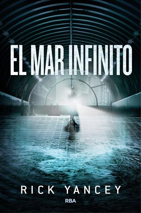 El mar infinito | 9788427208278 | Rick Yancey | Librería Castillón - Comprar libros online Aragón, Barbastro