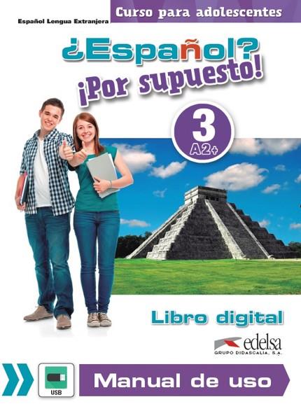 ¿Español? ¡Por supuesto! 3 - libro digital + manual de uso profesor | 9788490815076 | Sousa Fernández, David R. / Rodríguez García, Óscar | Librería Castillón - Comprar libros online Aragón, Barbastro