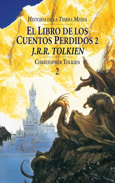 LIBRO DE LOS CUENTOS PERDIDOS VOL 2, EL | 9788445071526 | TOLKIEN, J. R. R. | Librería Castillón - Comprar libros online Aragón, Barbastro