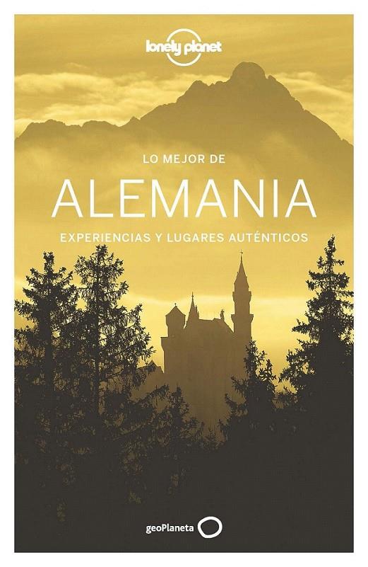 Lo mejor de Alemania 3 | 9788408152156 | Marc Di Duca/Kerry Christiani/Catherine Le Nevez/Tom Masters/Andrea Schulte-Peevers/Ryan Ver Berkmoe | Librería Castillón - Comprar libros online Aragón, Barbastro