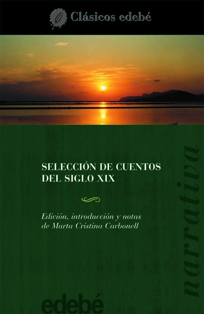 SELECCION DE CUENTOS DEL SIGLO XIX | 9788423667451 | CARBONELL, MARIA CRISTINA (ED.) | Librería Castillón - Comprar libros online Aragón, Barbastro