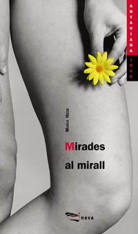 MIRADES AL MIRALL (ANTAVIANA) | 9788448905507 | HEDE, MARIA | Librería Castillón - Comprar libros online Aragón, Barbastro