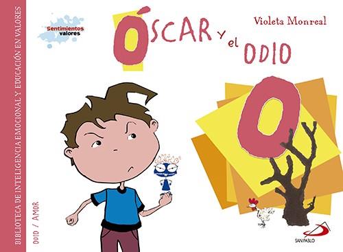 Óscar y el odio | 9788428549981 | Monreal Díaz, Violeta | Librería Castillón - Comprar libros online Aragón, Barbastro