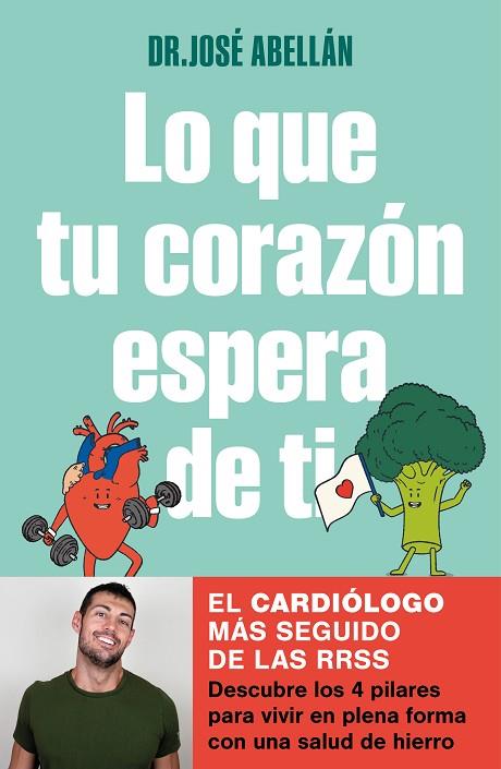 Lo que tu corazón espera de ti | 9788425363610 | Abellán, Dr. José | Librería Castillón - Comprar libros online Aragón, Barbastro