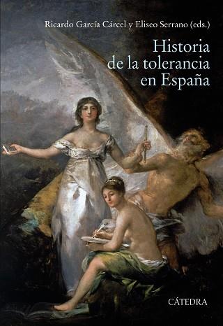 Historia de la tolerancia en España | 9788437642581 | García Cárcel, Ricardo / Serrano Martín, Eliseo | Librería Castillón - Comprar libros online Aragón, Barbastro