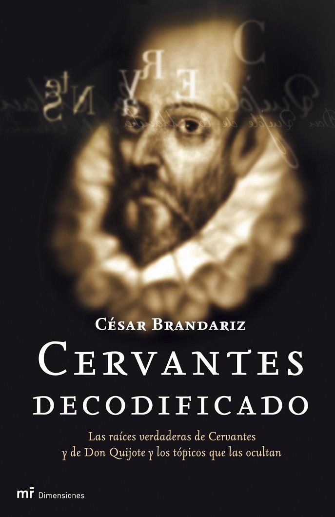 CERVANTES DECODIFICADO | 9788427031432 | BRANDARIZ, CESAR | Librería Castillón - Comprar libros online Aragón, Barbastro