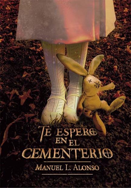 TE ESPERO EN EL CEMENTERIO | 9788467590579 | Alonso, Manuel L. | Librería Castillón - Comprar libros online Aragón, Barbastro