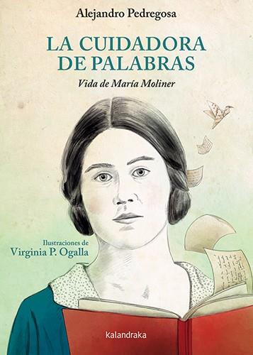 La cuidadora de palabras. | 9788413432083 | Pedregosa, Alejandro | Librería Castillón - Comprar libros online Aragón, Barbastro