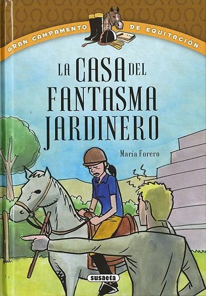 La casa del fantasma jardinero | 9788467732061 | Forero Calderón, María | Librería Castillón - Comprar libros online Aragón, Barbastro