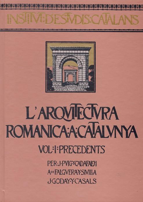 ARQUITECTURA ROMANICA A CATALUNYA, L' -4 VOLUMS- | 9788472835900 | GODAY I CASALS, JOSEP | Librería Castillón - Comprar libros online Aragón, Barbastro