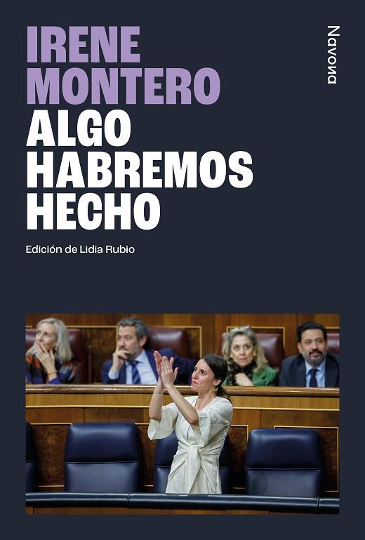 Algo habremos hecho | 9788410180253 | Montero Gil, Irene | Librería Castillón - Comprar libros online Aragón, Barbastro