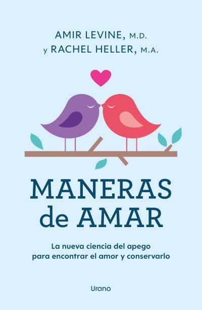 Maneras de amar | 9788418714313 | LEVINE, AMIR; HELLER, RACHEL | Librería Castillón - Comprar libros online Aragón, Barbastro