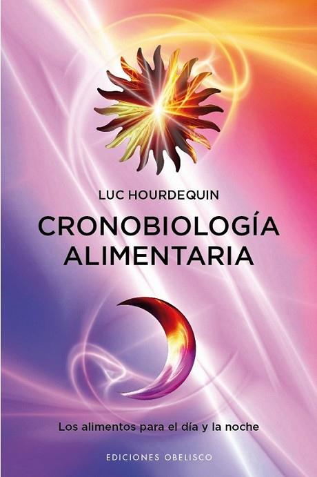 CRONOBIOLOGÍA ALIMENTARIA | 9788497777322 | HOURDEQUIN, LUC | Librería Castillón - Comprar libros online Aragón, Barbastro