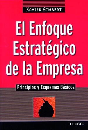 El enfoque estratégico de la empresa | 9788423420254 | Gimbert Rafols, Xavier | Librería Castillón - Comprar libros online Aragón, Barbastro