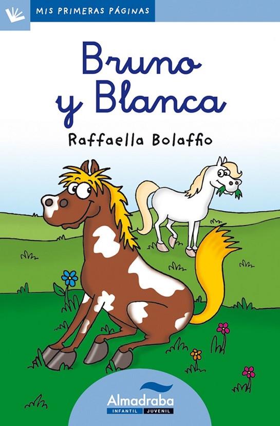 BRUNO Y BLANCA (CURSIVA) | 9788415207351 | BOLAFFIO, RAFFAELLA | Librería Castillón - Comprar libros online Aragón, Barbastro
