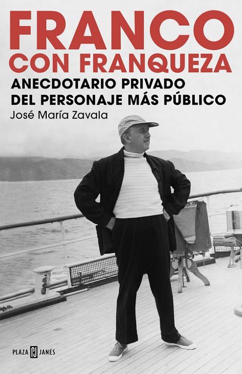 Franco con franqueza | 9788401015465 | José María Zavala | Librería Castillón - Comprar libros online Aragón, Barbastro