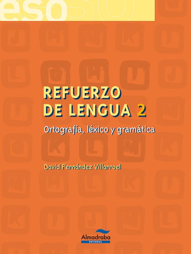 REFUERZO DE LENGUA 2 ESO ALMADRABA | 9788483083765 | FERNANDEZ VILLARROEL, DAVID | Librería Castillón - Comprar libros online Aragón, Barbastro