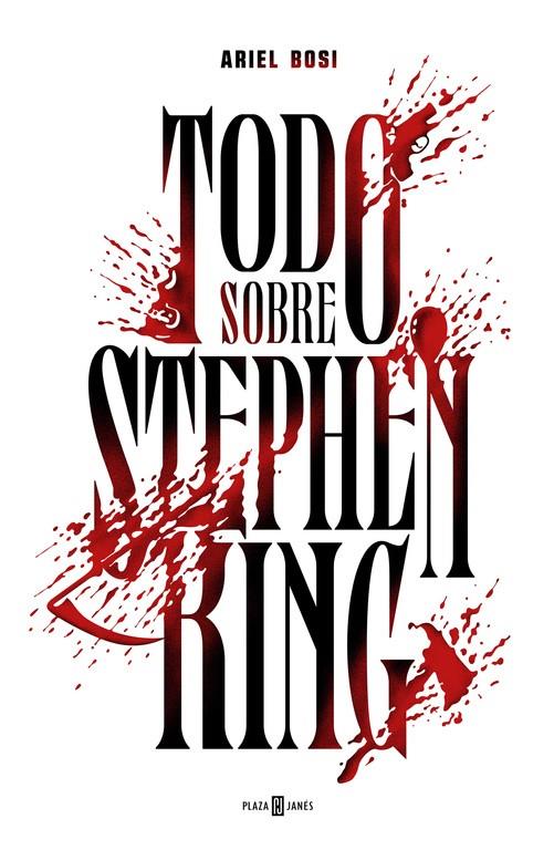 Todo sobre Stephen King | 9788401346958 | BOSI, ARIEL | Librería Castillón - Comprar libros online Aragón, Barbastro