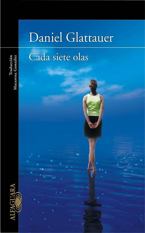 CADA SIETE OLAS | 9788420406398 | GLATTAUER, DANIEL | Librería Castillón - Comprar libros online Aragón, Barbastro