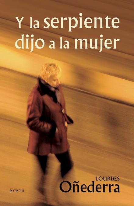 Y la serpiente dijo a la mujer | 9788497468831 | OÑEDERRA, LOURDES | Librería Castillón - Comprar libros online Aragón, Barbastro