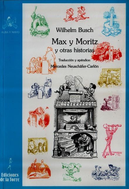 MAX Y MORITZ Y OTRAS HISTORIAS | 9788479603816 | BUSCH, WILHELM | Librería Castillón - Comprar libros online Aragón, Barbastro