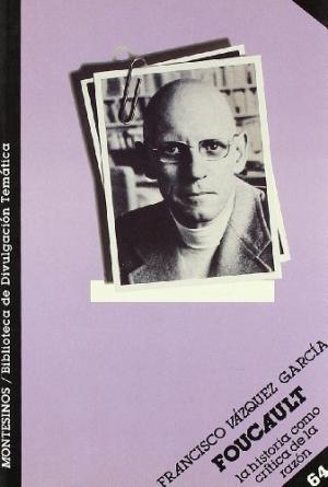 FOUCAULT (BDT) | 9788476391723 | VAZQUEZ GARCIA, FRANCISCO | Librería Castillón - Comprar libros online Aragón, Barbastro