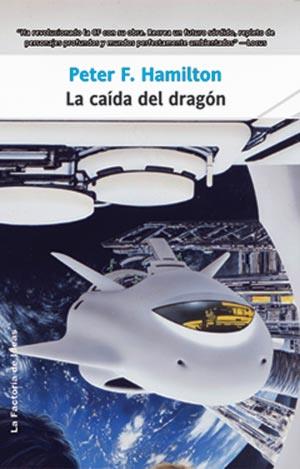 CAIDA DEL DRAGON, LA | 9788498001976 | HAMILTON, PETER F. | Librería Castillón - Comprar libros online Aragón, Barbastro