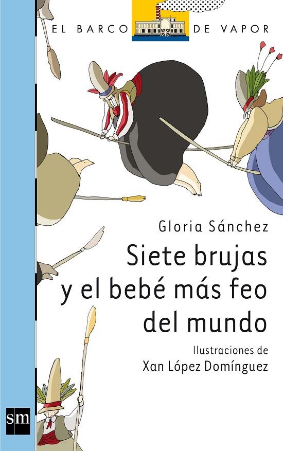 BVA.160 SIETE BRUJAS Y EL BEBE MAS FEO DEL MUNDO - BVA | 9788467556278 | Sánchez, Gloria | Librería Castillón - Comprar libros online Aragón, Barbastro