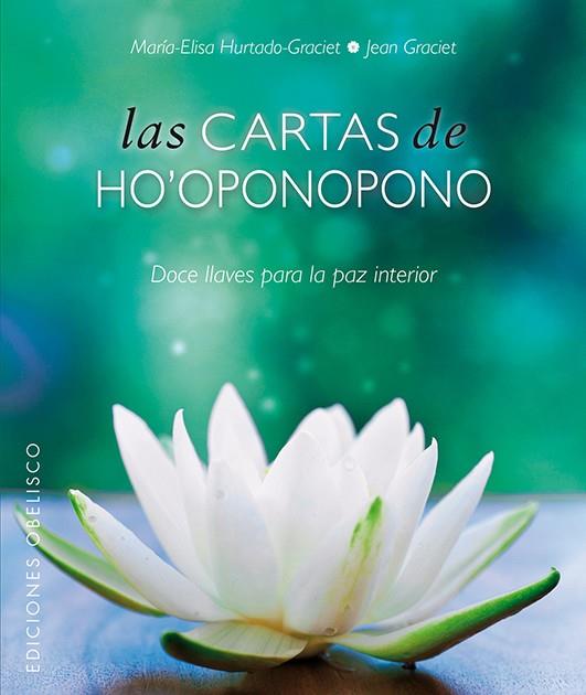 Las cartas de Ho'oponopono + baraja | 9788497779845 | HURTADO-GRACIET, MARIELI | Librería Castillón - Comprar libros online Aragón, Barbastro