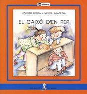 CAIXO D'EN PEP, EL (LLETRA PAL) | 9788424622749 | DORIA, ANDREU | Librería Castillón - Comprar libros online Aragón, Barbastro