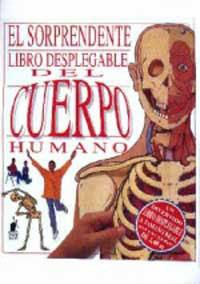 SORPRENDENTE LIBRO DESPLEGABLE DEL CUERPO HUMANO, EL | 9788427241619 | VARIS | Librería Castillón - Comprar libros online Aragón, Barbastro