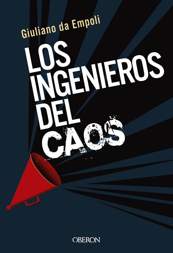 Los Ingenieros del Caos | 9788441542198 | da Empoli, Giuliano | Librería Castillón - Comprar libros online Aragón, Barbastro