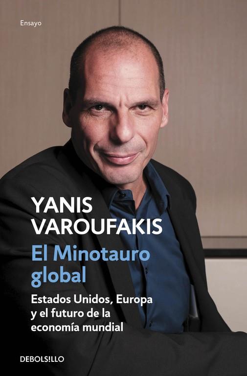 El minotauro global | 9788466330619 | VAROUFAKIS,YANIS | Librería Castillón - Comprar libros online Aragón, Barbastro