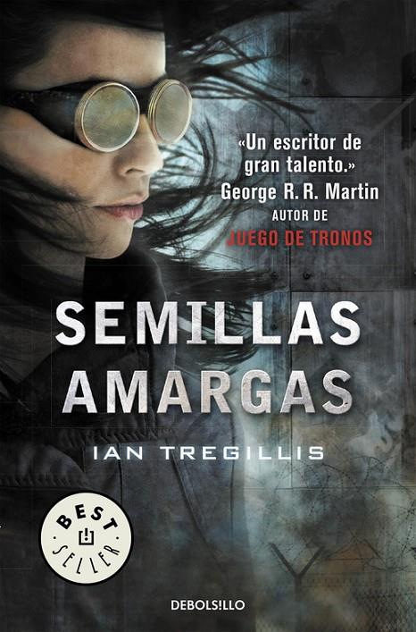 Semillas amargas (Tríptico de Asclepia 1) | 9788466341332 | Tregillis, Ian | Librería Castillón - Comprar libros online Aragón, Barbastro