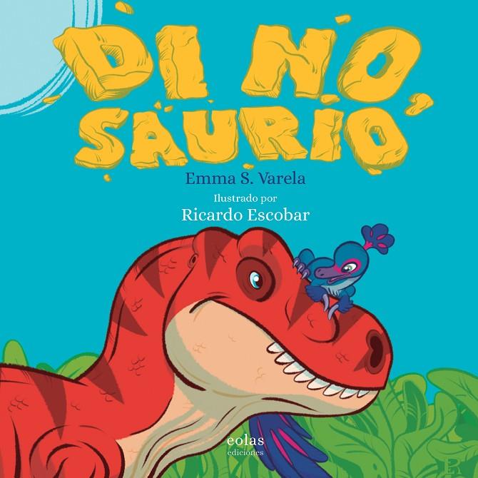 Di no, Saurio | 9788417315474 | Sánchez Varela, Emma | Librería Castillón - Comprar libros online Aragón, Barbastro