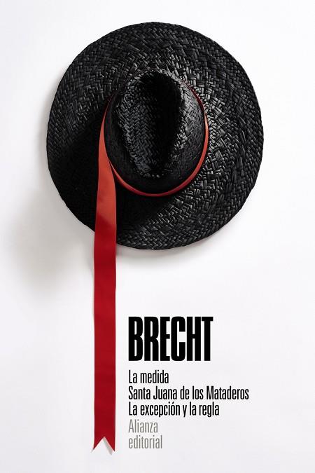 La medida. Santa Juana de los Mataderos. La excepción y la regla | 9788413625669 | Brecht, Bertolt | Librería Castillón - Comprar libros online Aragón, Barbastro