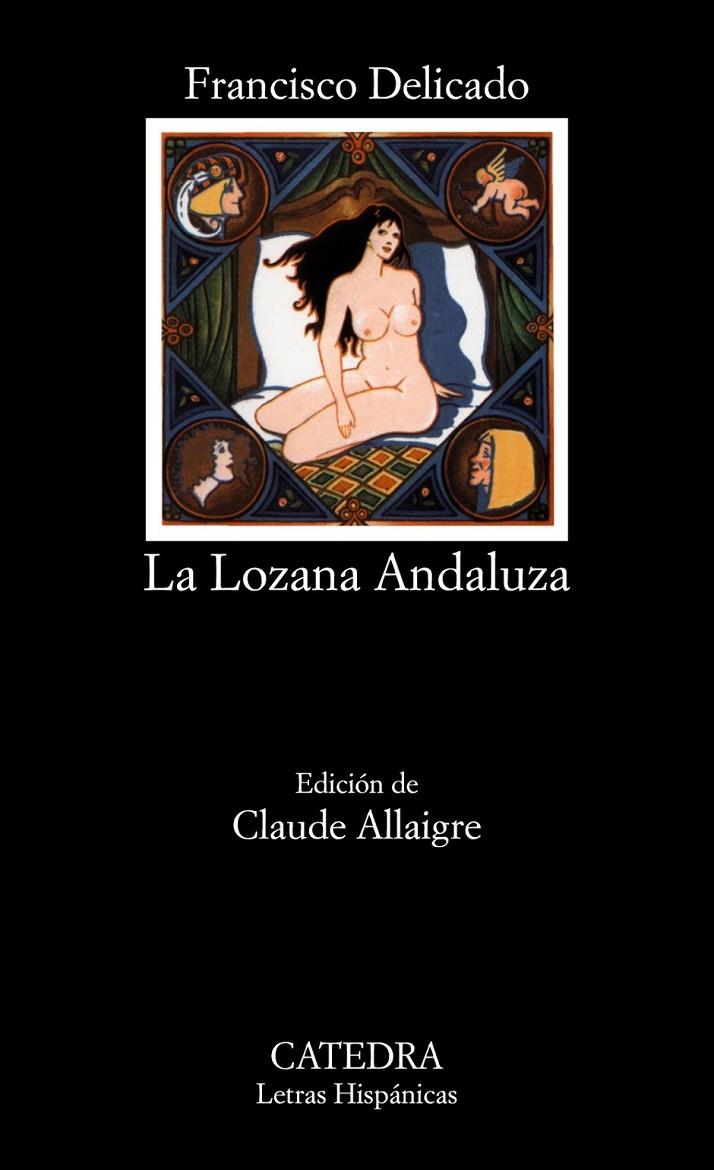 LOZANA ANDALUZA, LA (LH) | 9788437605050 | DELICADO, FRANCISCO | Librería Castillón - Comprar libros online Aragón, Barbastro