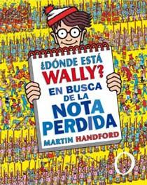 ¿DONDE ESTA WALLY? EN BUSCA DE LA NOTA PERDIDA | 9788466643146 | HANDFORD, MARTIN | Librería Castillón - Comprar libros online Aragón, Barbastro