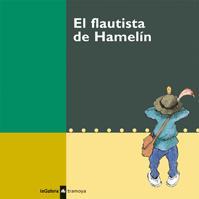 FLAUTISTA DE HAMELIN, EL - TRAMOYA | 9788424631628 | . | Librería Castillón - Comprar libros online Aragón, Barbastro