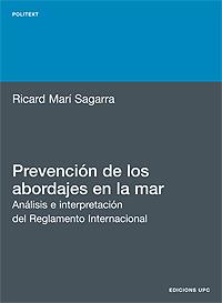 PREVENCION DE LOS ABORDAJES EN LA MAR | 9788483010808 | MARI SAGARRA, RICARD | Librería Castillón - Comprar libros online Aragón, Barbastro