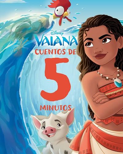 Vaiana. Cuentos de 5 minutos | 9788410029484 | Disney | Librería Castillón - Comprar libros online Aragón, Barbastro