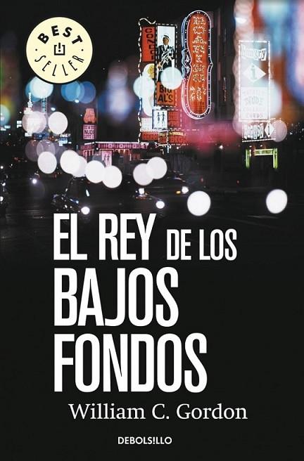 El rey de los bajos fondos | 9788490322611 | GORDON, WILLIAM C. | Librería Castillón - Comprar libros online Aragón, Barbastro