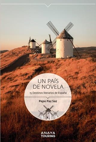 Un país de novela. 15 Destinos literarios de España | 9788491584223 | Paz Saz, Pepo | Librería Castillón - Comprar libros online Aragón, Barbastro