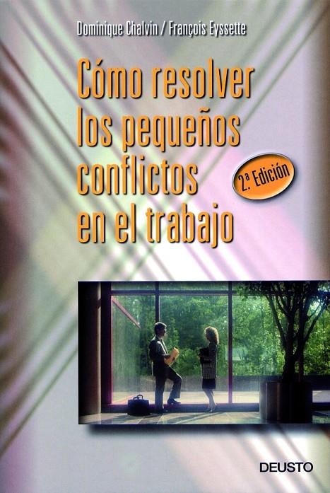 Cómo resolver los pequeños conflictos en el trabajo | 9788423419586 | Eyssette, F. | Librería Castillón - Comprar libros online Aragón, Barbastro